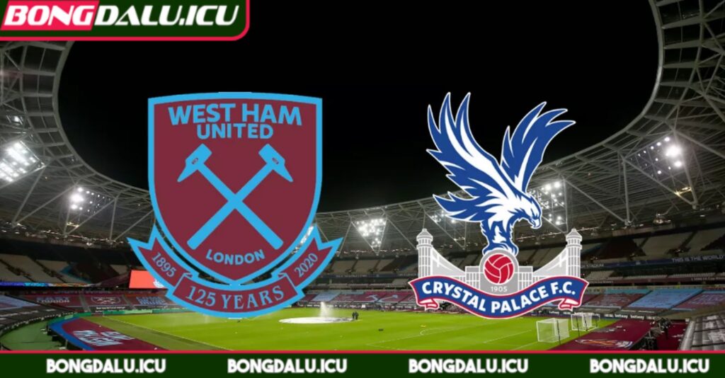 Soi Kèo West Ham Vs Crystal Palace -Dự Đoán Chuẩn Xác - 2 Nhận định tổng quan trận Derby London